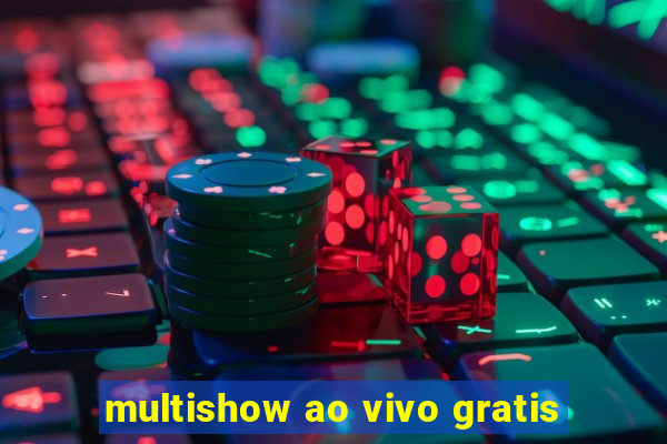 multishow ao vivo gratis